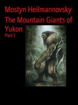 cover image of The Mountain Giants of Yukon